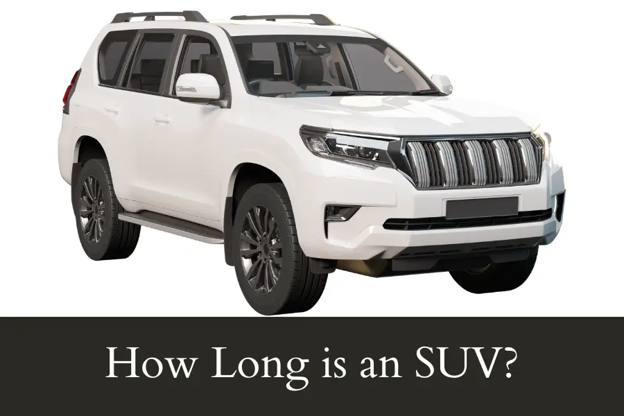 How Long is an SUV