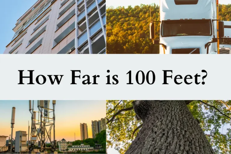 How far is 100 feet