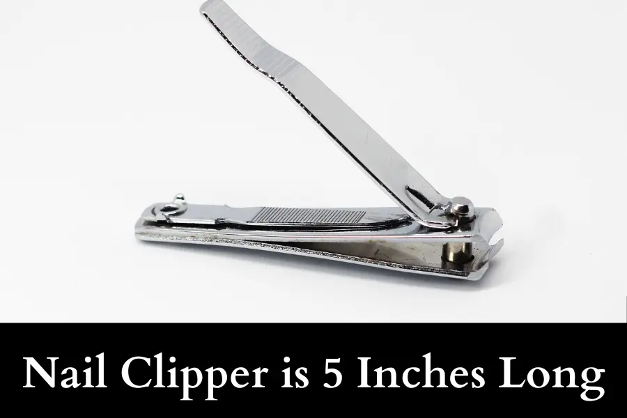 Nail Clipper is 5 Inches Long