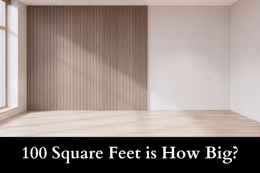 100 square feet is how big