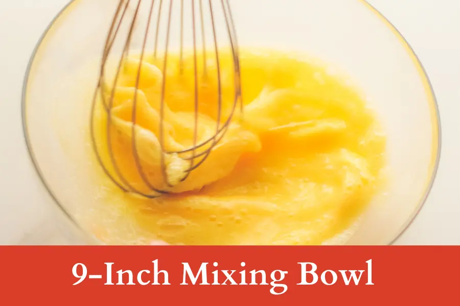 9-Inch Mixing Bowl is 9 inches long