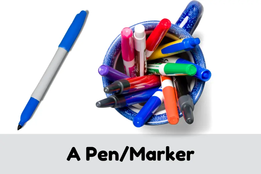 A Pen or Marker