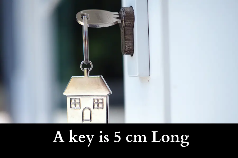 A key is 5 cm Long