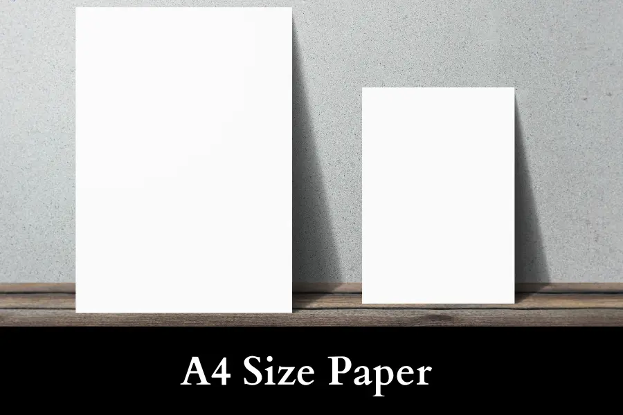 A4 Size Papers are 10 Inches Long