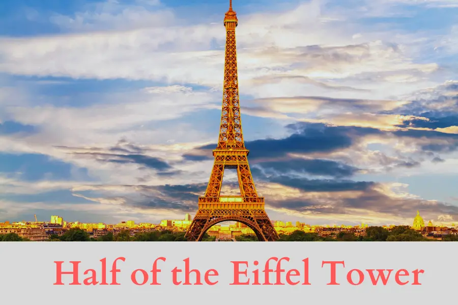 Approximately half of the Eiffel Tower is 500 Feet Long