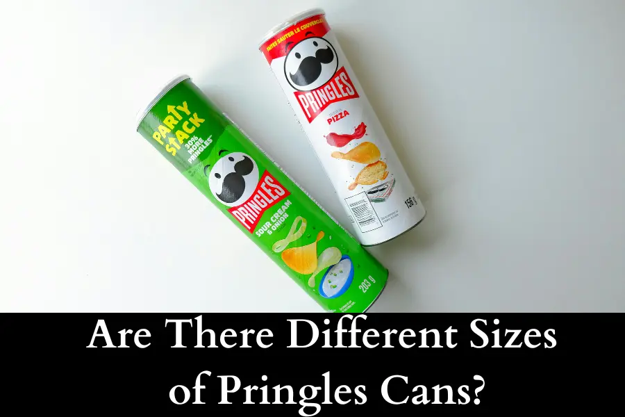 Are There Different Sizes of Pringles Cans