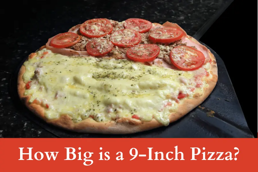 How Big is a 9-Inch Pizza