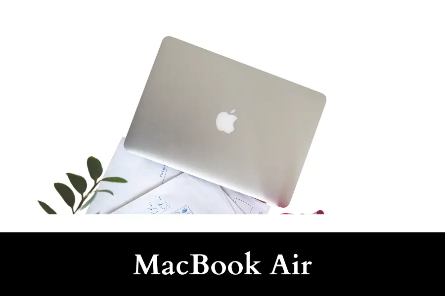 MacBook Air are 10 Inches Long