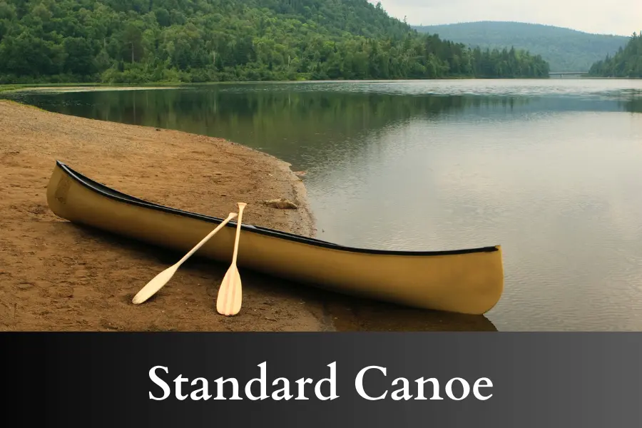 Standard Canoe is 5 meters long or big