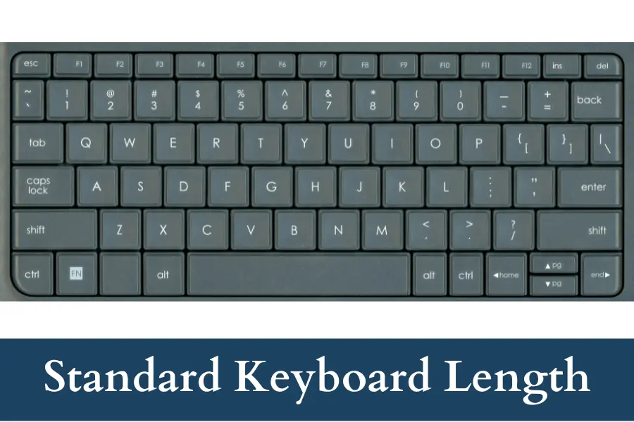 Standard Keyboard Length is 30 cm long