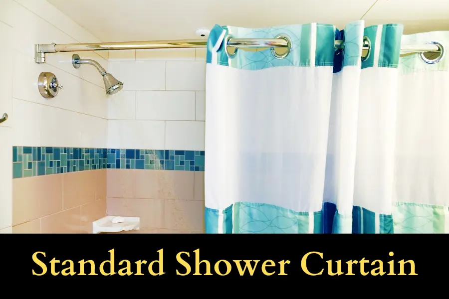 Standard Shower Curtain is 6 Feet long or tall