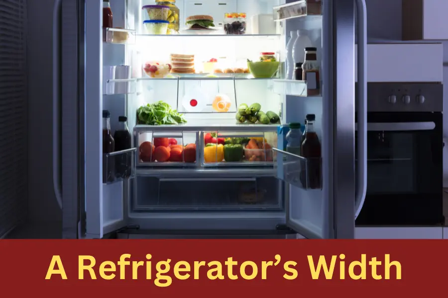 A Refrigerator’s Width is 3 feet