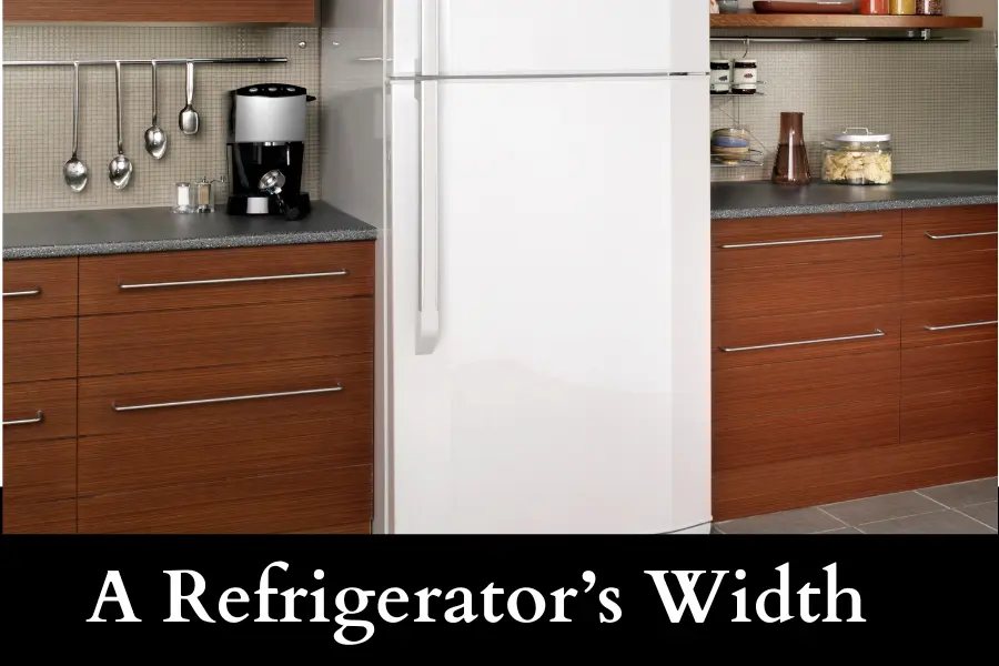 A Refrigerator’s Width is one meter long