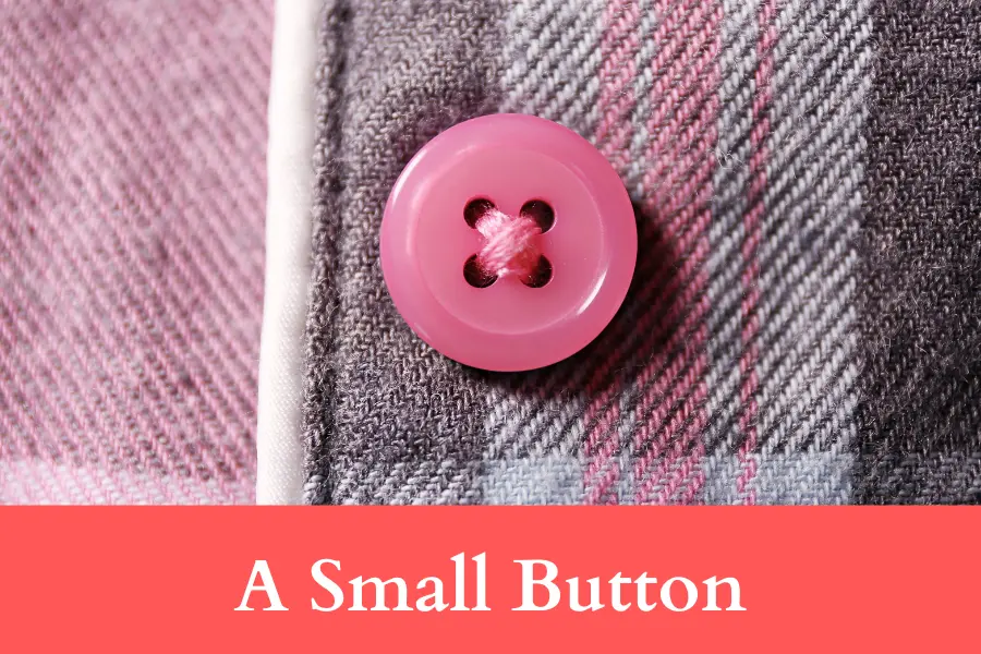 A Small Button is 2 centimeters long