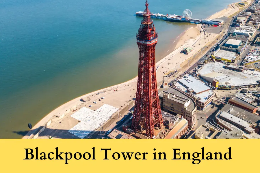 Blackpool Tower in England is 500 Feet big or tall