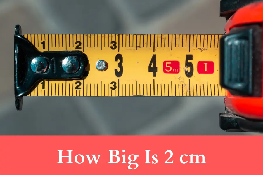 How Big Is 2 cm