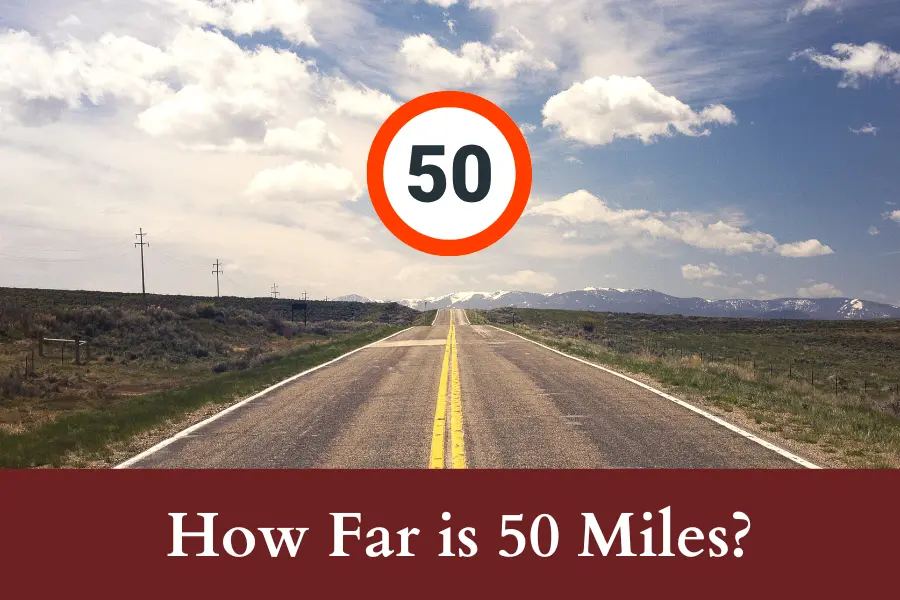 How Far is 50 Miles