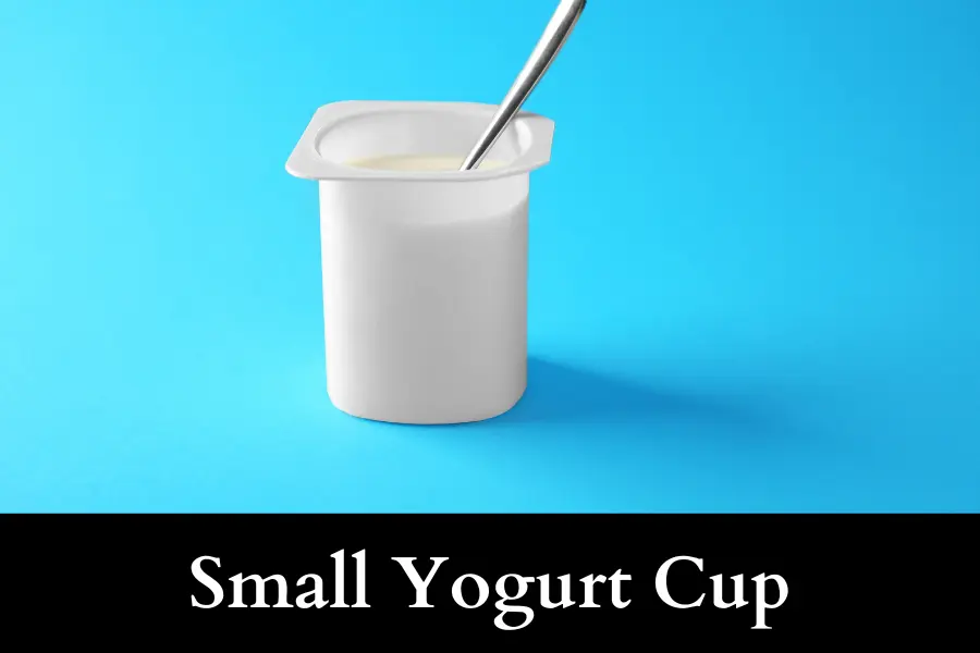 Small Yogurt Cup equal 100 ml