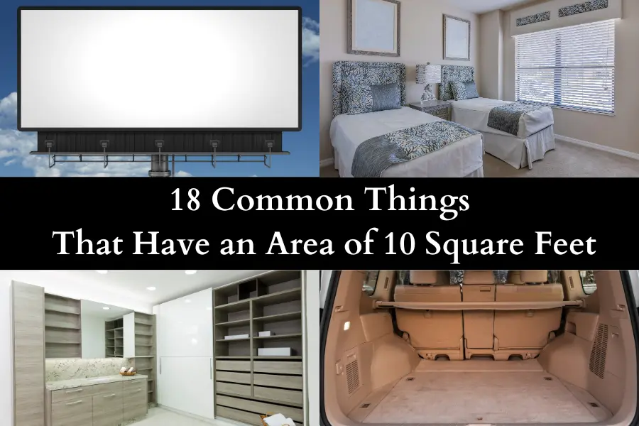 18 Common Things That Have an Area of 10 Square Feet