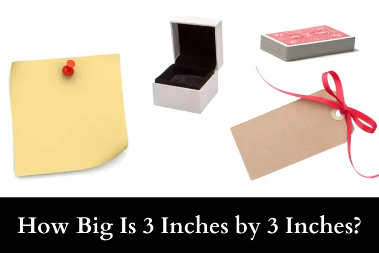 How Big Is 3 Inches by 3 Inches