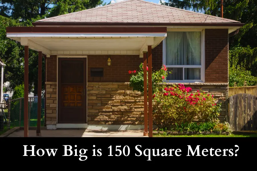 How Big is 150 Square Meters