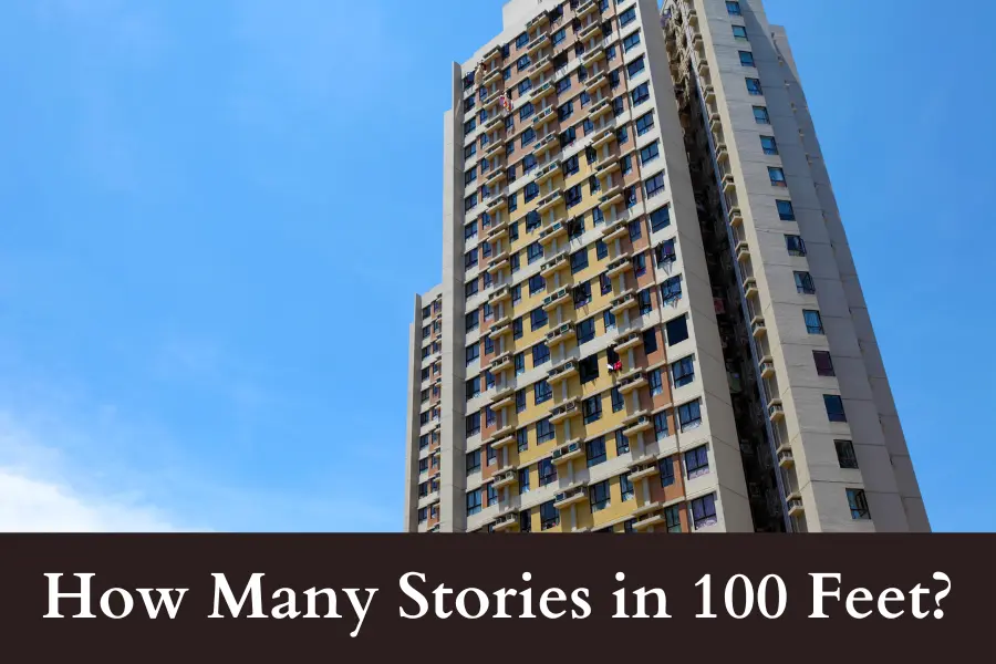 How Many Stories in 100 Feet