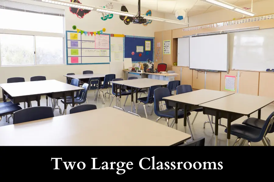 Two Large Classrooms is 150 square feet big